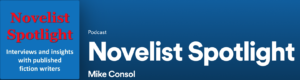 Novelist Spotlight Podcast